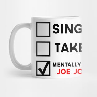 Mentally Dating Joe Jonas Mug